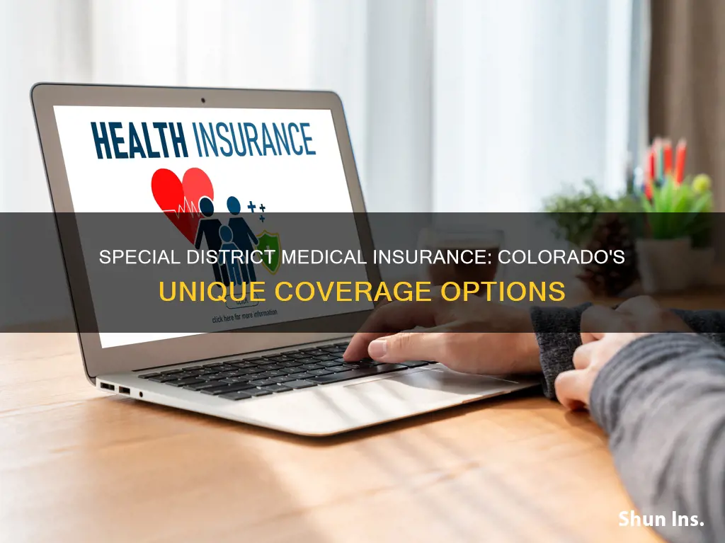 how can a colorado special district recieve medical insurance