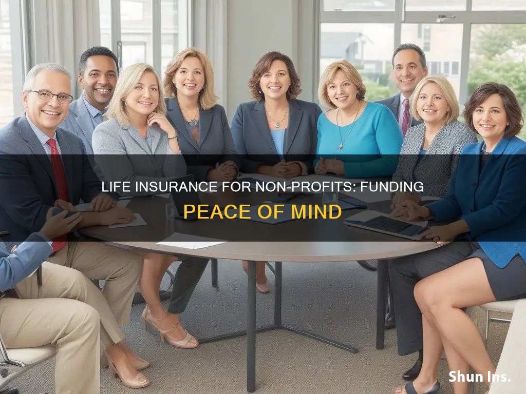 how can a non profit fund life insurance