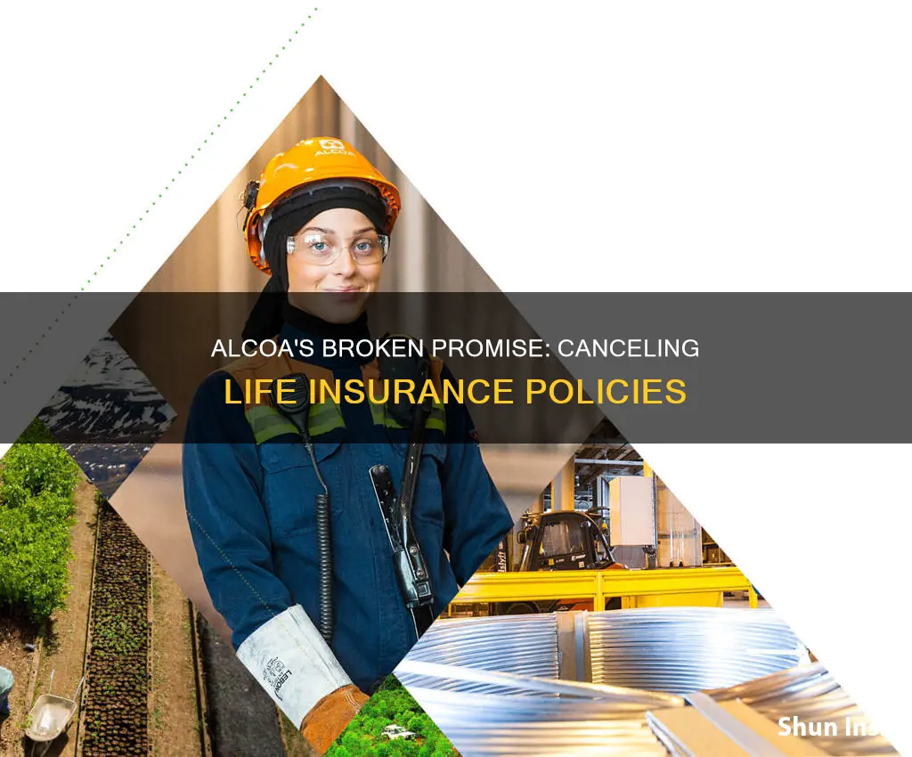 how can alcoa cancel promise life insurance