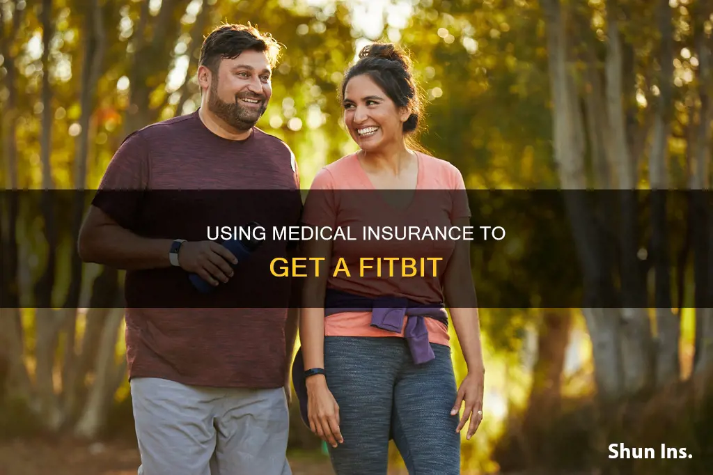how can I avail fitbit through my medical insurance
