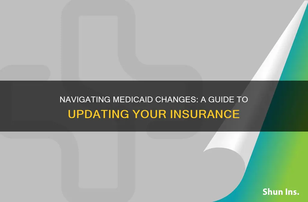 how can I change my medicaid insurance