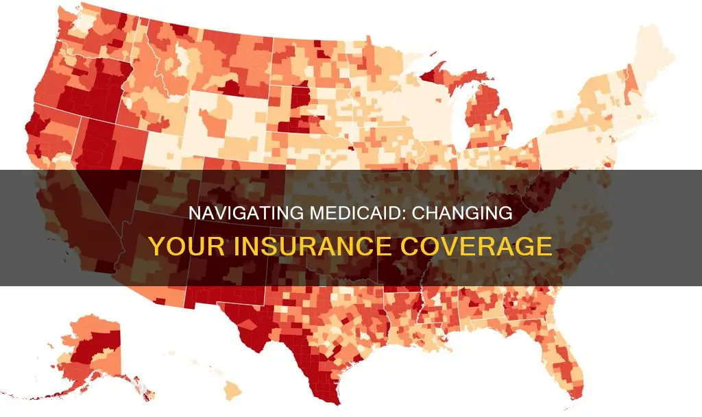 how can I change my medicaid insurance