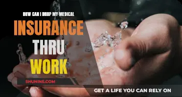 Dropping Medical Insurance: Understanding Work Benefits and Alternatives