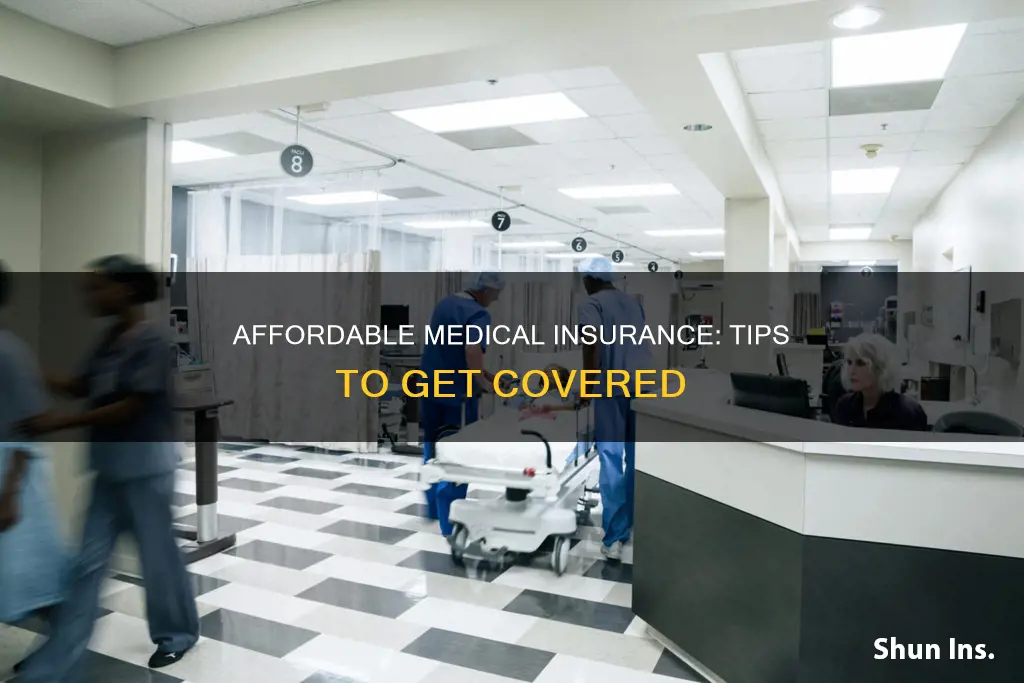 how can I get cheap medical insurance