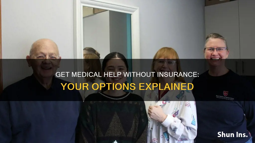 how can I get medical help without insurance
