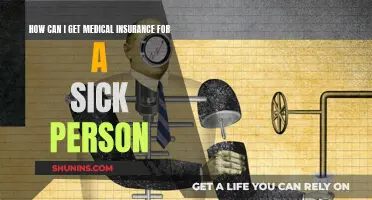 Get Medical Insurance: Options for the Sick