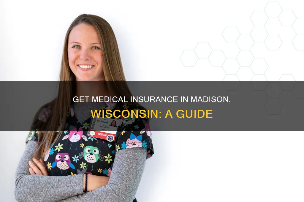 how can I get medical insurance madison wisconsin