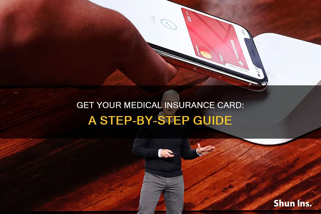 how can I get my medical insurance card