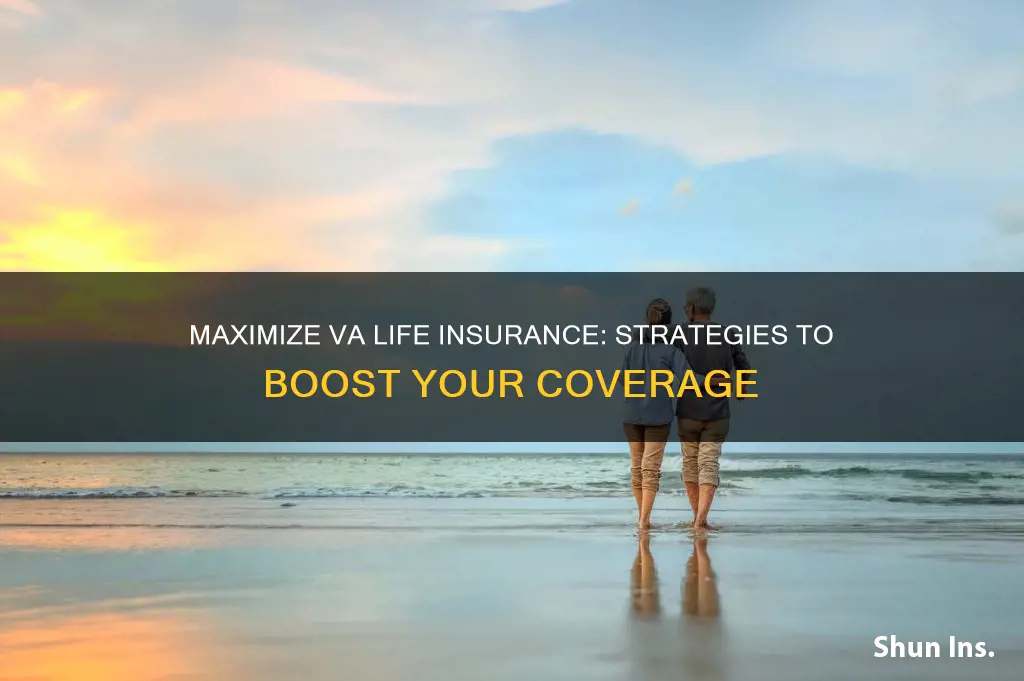 how can I increase my va life insurance