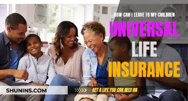 Leaving a Universal Life Insurance Legacy for Your Children