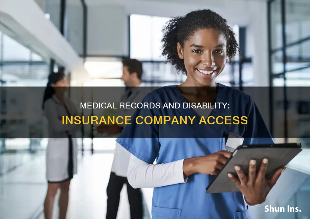 how can insurance company obtain medical records disability