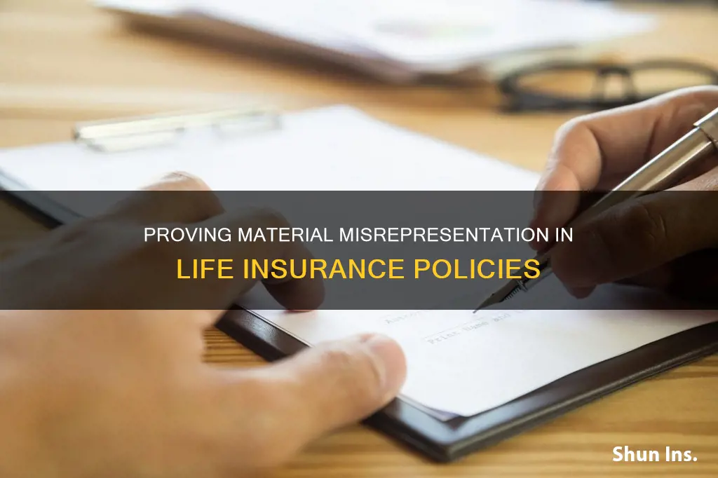 how can life insurance prove material misrepresentation