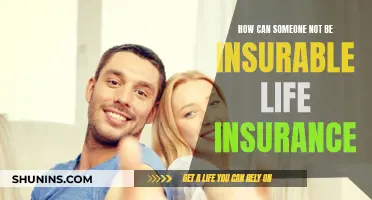 Uninsurable: What Makes You Ineligible for Life Insurance?