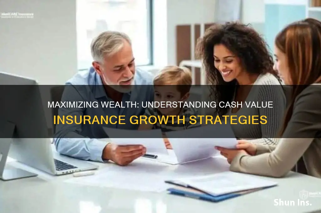 how cash in cash value insurance grows