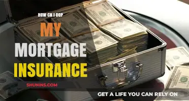 Strategies to Drop Mortgage Insurance: What You Need to Know