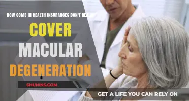Why Health Insurance Often Excludes Macular Degeneration Coverage