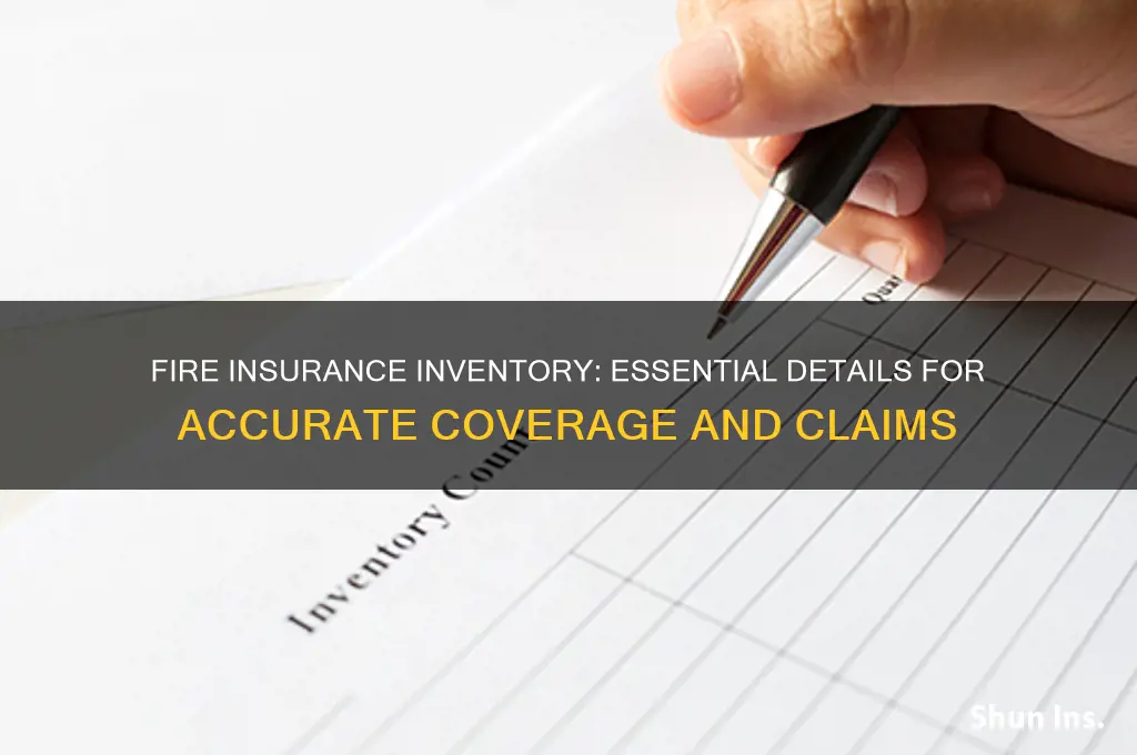 how detailed must an inventory be for fire insurance