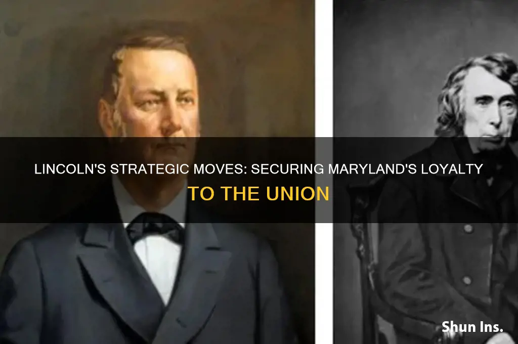how did lincoln insure maryland