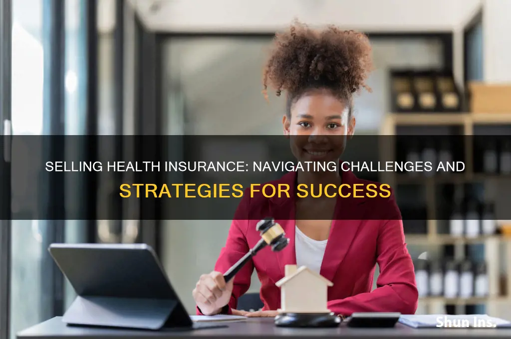 how difficult is it to sell health insurance