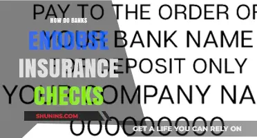 Endorsing Insurance Checks: Banks' Role and Responsibility