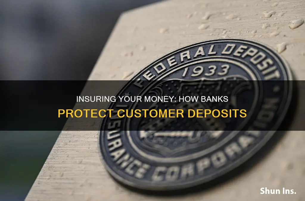 how do banks insure their customers money