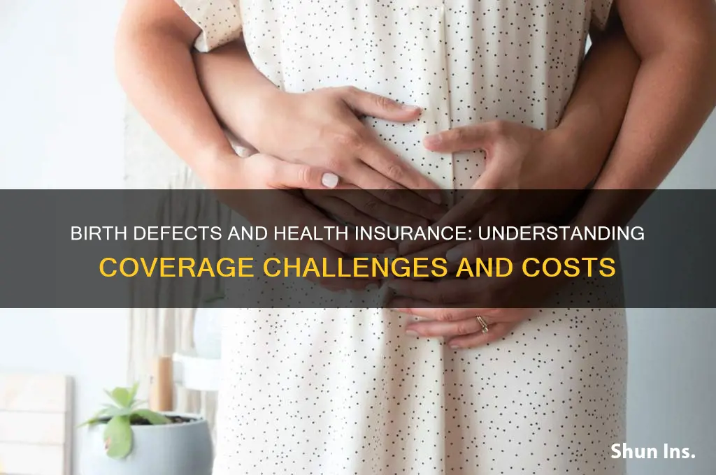 how do birth deffects affect health insurance