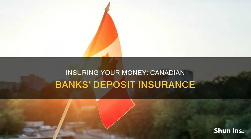 how do canadian banks insure money
