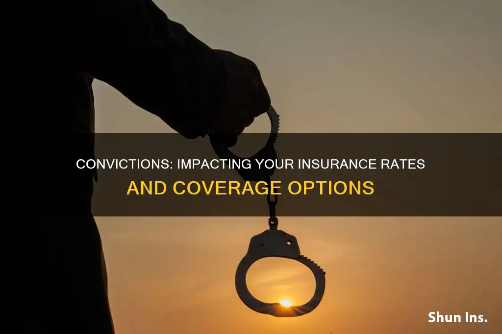 how do convictions affect insurance