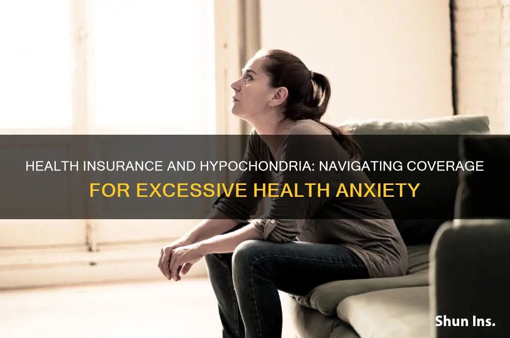 how do health insurance deal with hypochondria