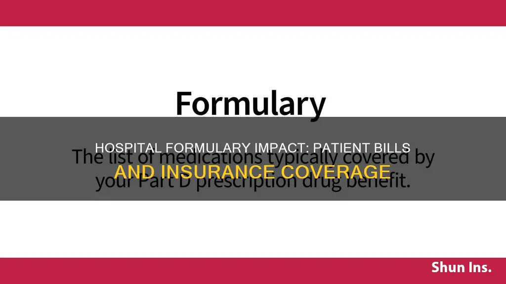 how do hospital formularies affect patient bills insurance