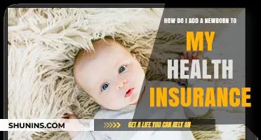 Adding Your Newborn to Health Insurance: A Step-by-Step Guide
