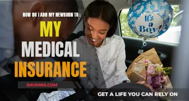 Adding Your Newborn to Your Medical Insurance: A Step-by-Step Guide