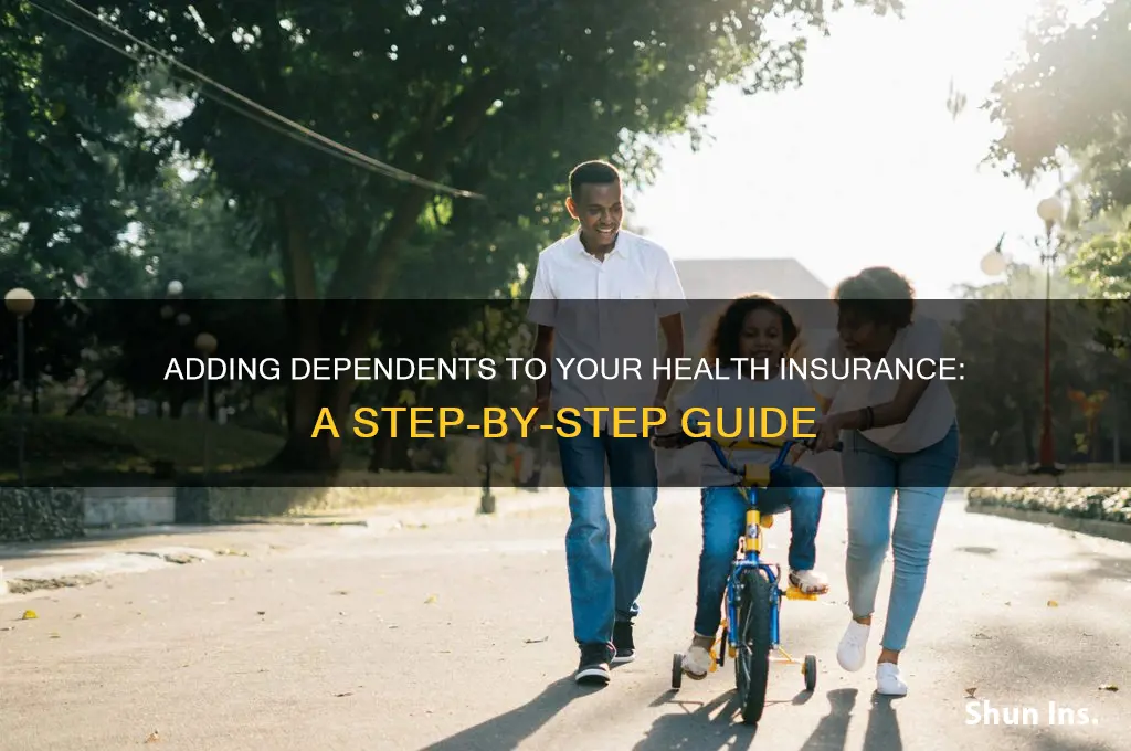how do i add someone to my health insurance