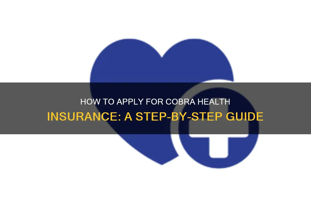 how do i apply for cobra health insurance