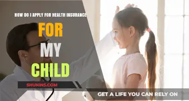 How to Apply for Child Health Insurance: A Step-by-Step Guide