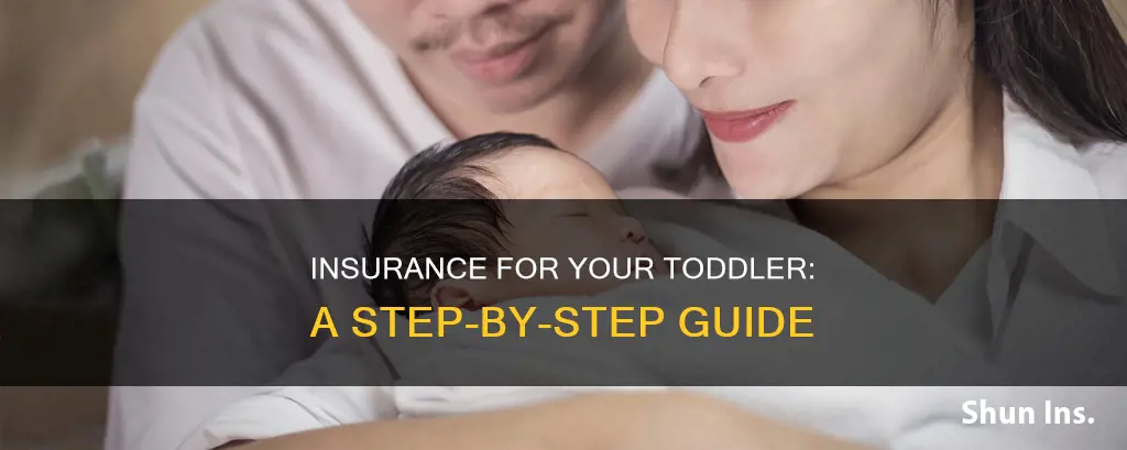 how do I apply for insurance for toddler