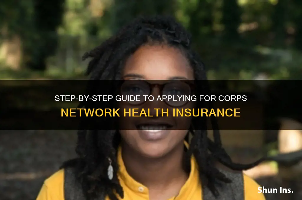 how do i apply for the corps network health insurance