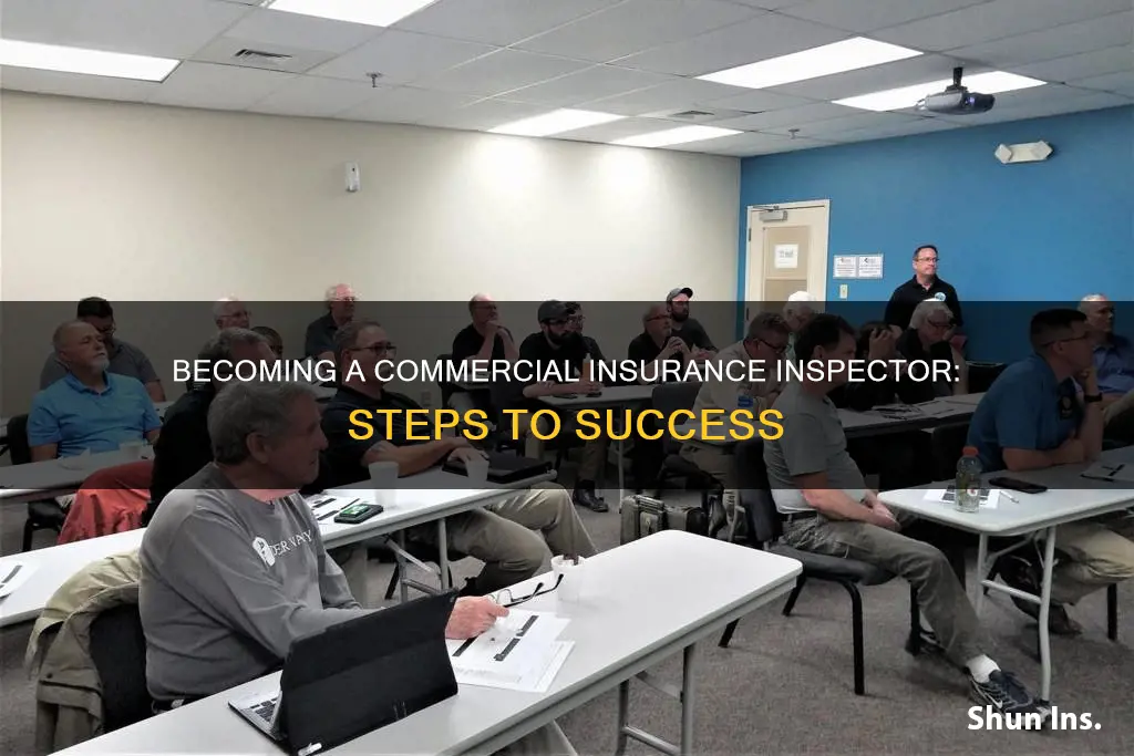 how do I become a commercial insurance inspector