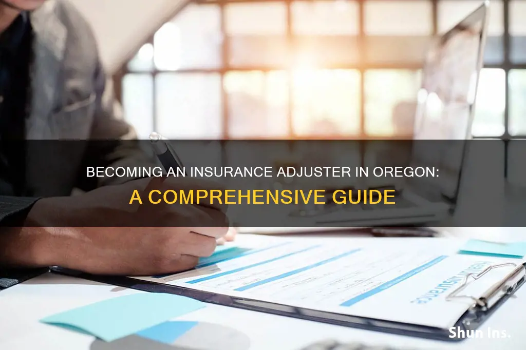 how do I become an insurance adjuster in Oregon