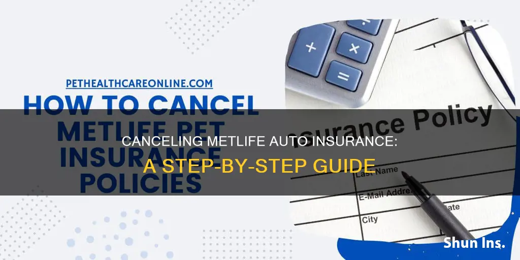 how do I cancel metlife auto insurance