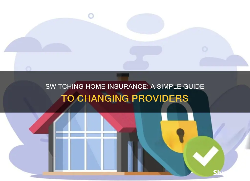 how do I change homeowners insurance