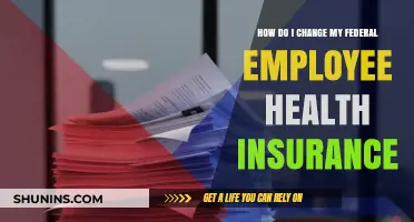 Changing Federal Employee Health Insurance: A Step-by-Step Guide for Enrollees