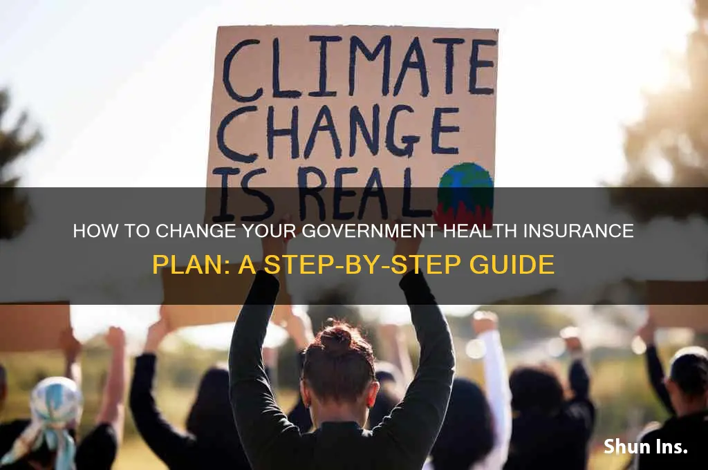 how do i change my government health insurance