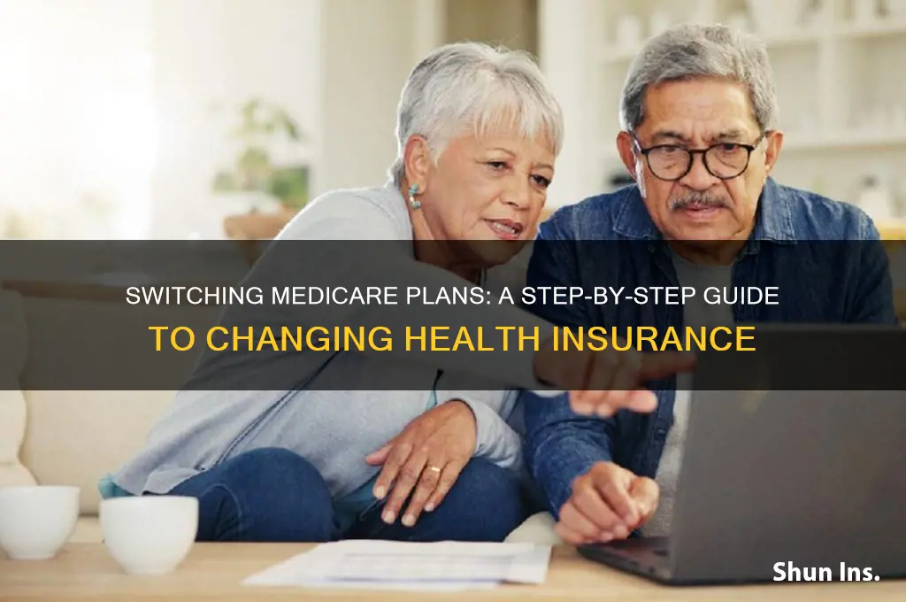 how do i change my health insurance medicare
