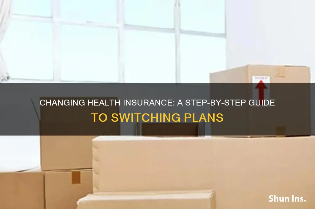 how do i change my health insurance