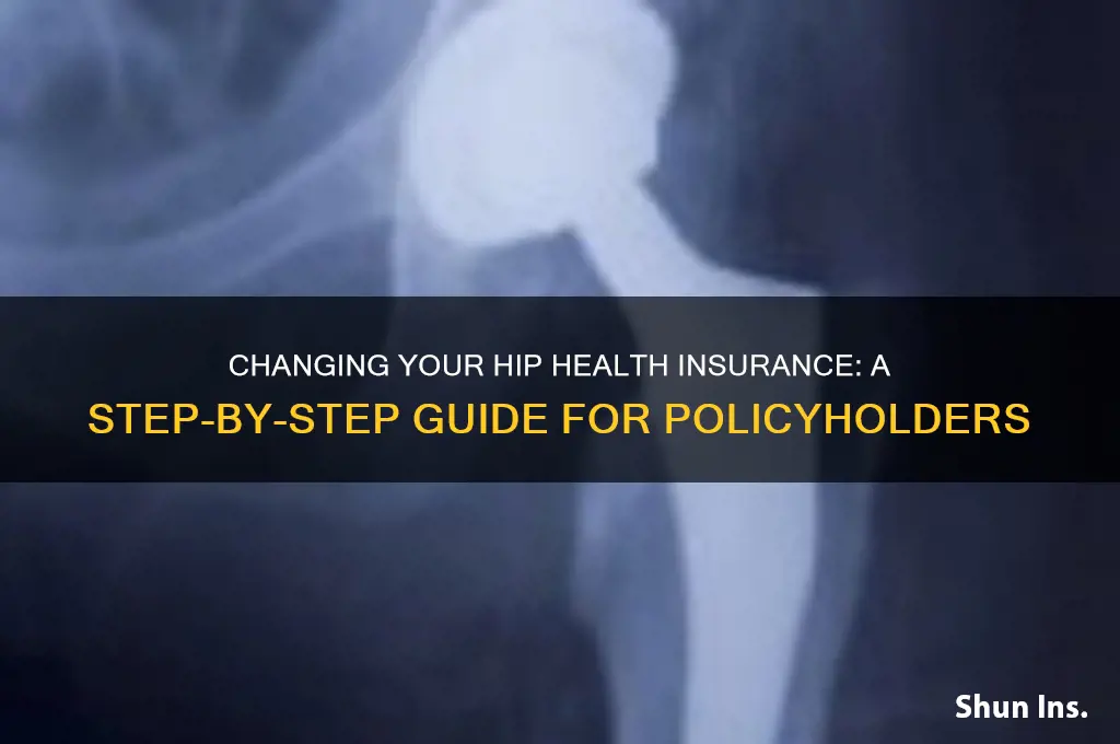 how do i change my hip health insurance