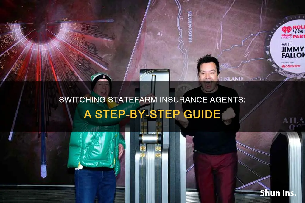 how do I change my insurance agent statefarm