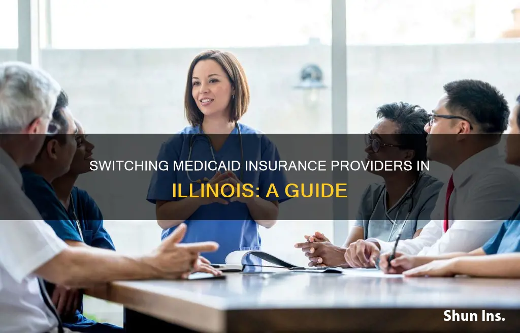how do I change my medicaid insurance provider for illinois