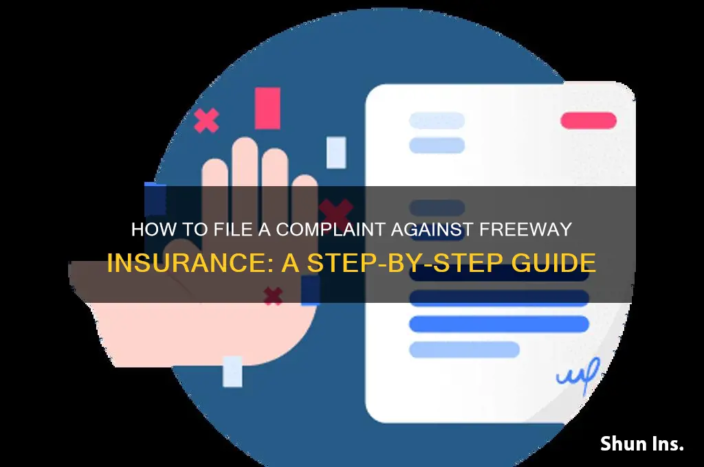 how do i complain about freeway insurance