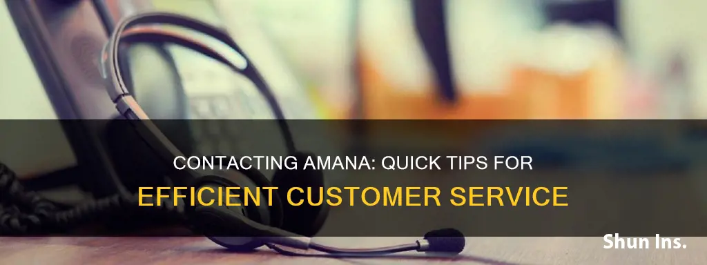 how do I contact amana customer service